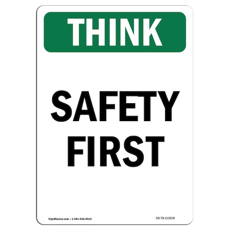 Signmission OSHA THINK Sign, First, 24in X 18in Aluminum, 18" W, 24" L, Portrait, First, Made in USA OS-TS-A-1824-V-11934